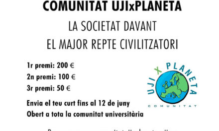 L’associació Comunitat UJIxPlaneta llança un concurs de curtmetratges per a la conscienciació sobre l’emergència climàtica i ecosocial